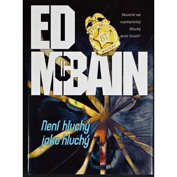 Není hluchý jako hluchý - Ed McBain