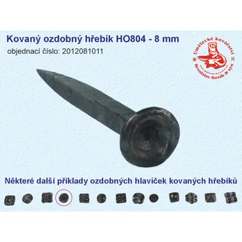 Hřebík Kovaný ozdobný hřebík HO804 - 8 mm - 2012081011