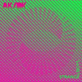 Zahraniční hudba CD AK/DK: Strange Loops 2024