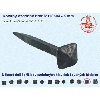 Hřebík Kovaný ozdobný hřebík HC804 - 8 mm - 2012081003