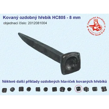 Hřebík Kovaný ozdobný hřebík HC805 - 8 mm - 2012081004