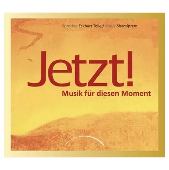 Jetzt! - Eckhart Tolle [DE] (2024, CD, ARKANA Verlag)