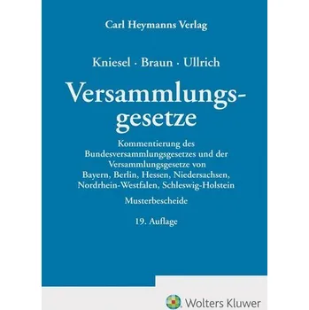 Versammlungsgesetze - Kniesel, Michael