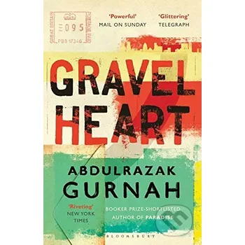 Gravel Heart - Abdulrazak Gurnah Bloomsbury
