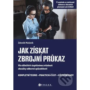 Kniha Jak získat zbrojní průkaz - Zdeněk Maláník CPRESS