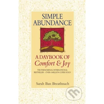 Simple Abundance - Sarah Ban Breathnach Bantam Press