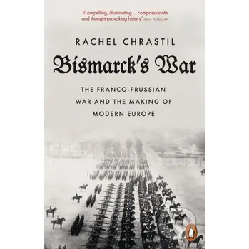 Populárně naučná literatura pro dospělé Bismarck's War - Rachel Chrastil Penguin Books