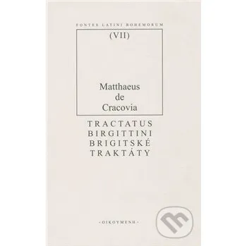Brigitské traktáty - Matouš z Krakova OIKOYMENH