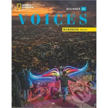 Anglický jazyk Voices Beginner - Workbook with Answer Key - National Geographic Society National Geographic Society