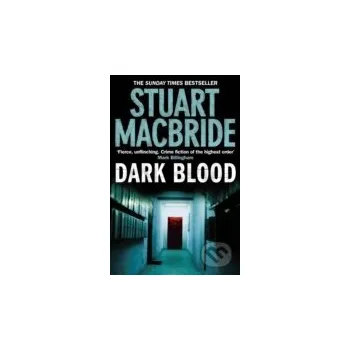 Beletrie pro dospělé Dark Blood - Stuart MacBride HarperCollins