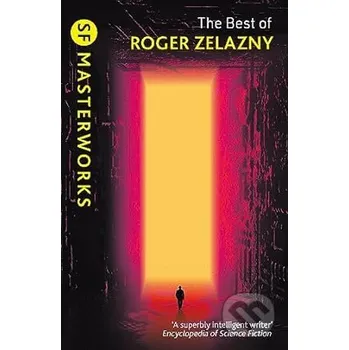 Beletrie pro dospělé The Best of Roger Zelazny - Roger Zelazny Gollancz