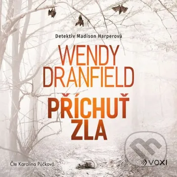 Příchuť zla - Wendy Dranfield Voxi