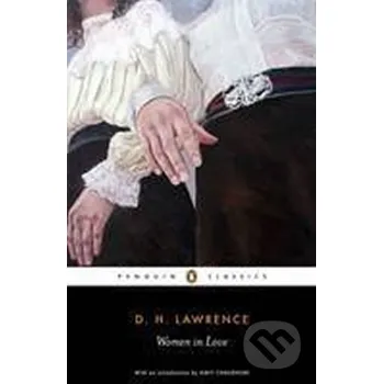 Women in Love - David Herbert Lawrence Penguin Books