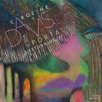 Zahraniční hudba CD Caroline Davis: Portals Volume 2: Returning 2024