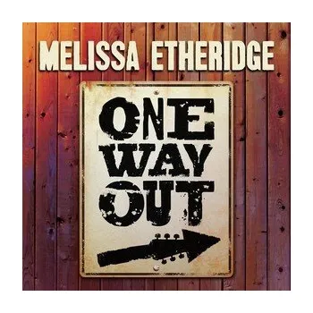 Zahraniční hudba Melissa Etheridge : One Way Out CD