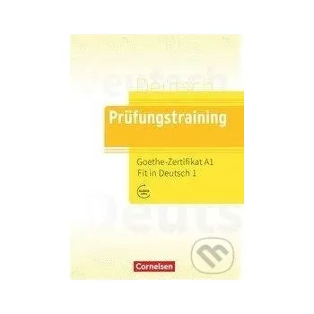 Německý jazyk Prüfungstraining DaF. Goethe-Zertifikat A1: Fit in Deutsch 1 - Übungsbuch - Vassiliki Argyri Max Hueber Verlag