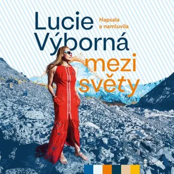 Mezi světy - Lucie Výborná Témbr