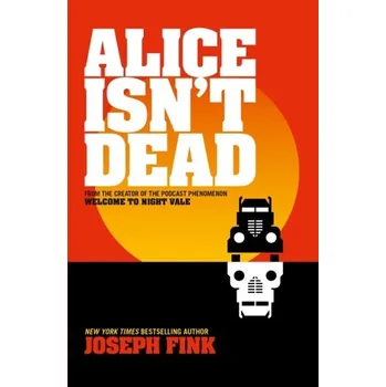 Alice Isn't Dead - Fink, Joseph [EN] (2019, Taschenbuch, HarperCollins Publishers)