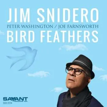Zahraniční hudba CD Jim Snidero: Bird Feathers 2025