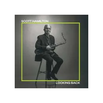 Zahraniční hudba LP Scott Hamilton: Looking Back (180g Vinyl) 2025