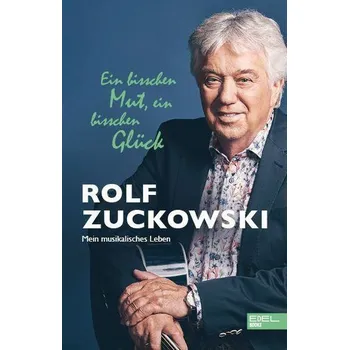 Ein bisschen Mut, ein bisschen Glück - Zuckowski, Rolf