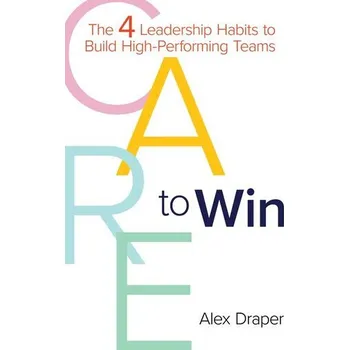 Care to Win - Draper, Alex
