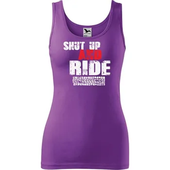 DOBRÝ TRIKO Dámské tílko s potiskem Shut up and Ride Velikost: M, Barva: Fialová