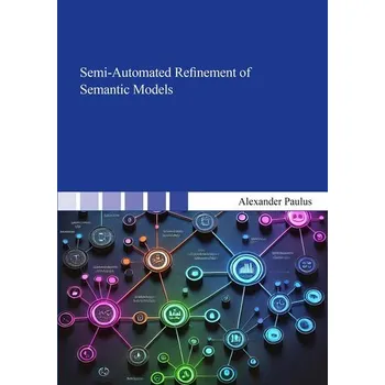 Technika Semi-Automated Refinement of Semantic Models - Paulus, Alexander