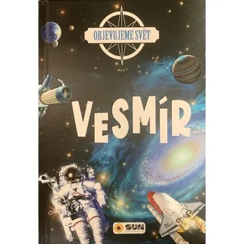 Vesmír: Objevujeme svět -…