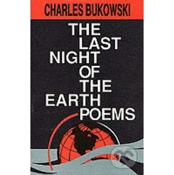 The Last Night Of Earth Poems - Charles Bukowski HarperCollins