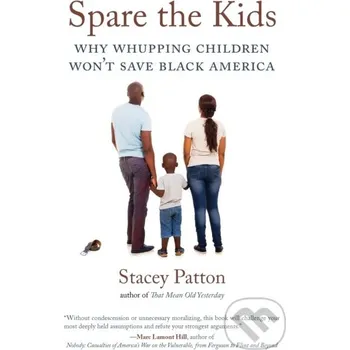 Spare the Kids - Stacey Patton Beacon