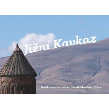 Kniha Jižní Kavkaz - Klára Doležalová (E-Kniha)