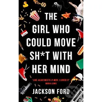 The Girl Who Could Move Sh*t With Her Mind - Jackson Ford Orbit
