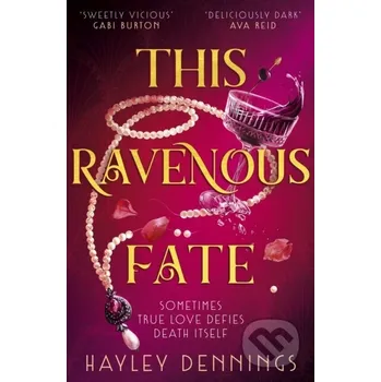 This Ravenous Fate - Hayley Dennings Hodderscape