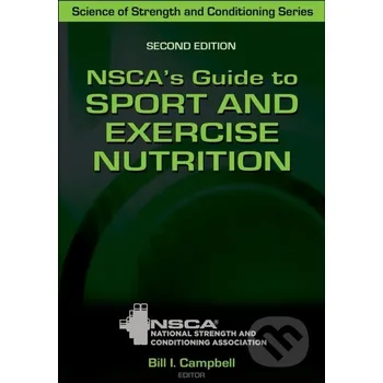 NSCA's Guide to Sport and Exercise Nutrition - Bill Campbell Human Kinetics