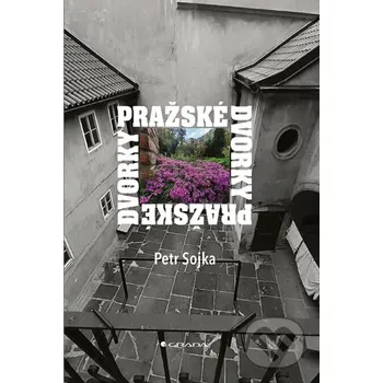 Kniha Pražské dvorky - Petr Sojka Grada
