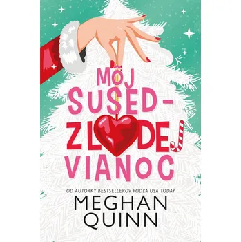 Kniha Môj sused - zlodej Vianoc - Meghan Quinn (E-Kniha)