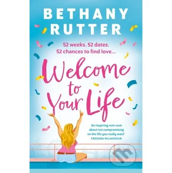 Beletrie pro dospělé Welcome to Your Life - Bethany Rutter HarperCollins