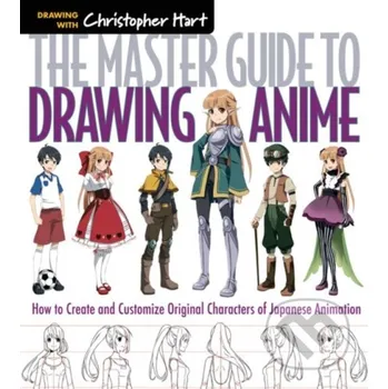 Umění The Master Guide to Drawing Anime - Christopher Hart Sixth &amp; Spring Books