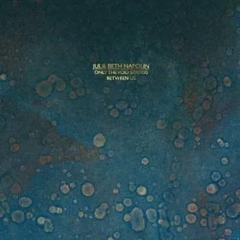 Zahraniční hudba LP Julie Beth Napolin: Only The Void Stands Between Us 2024