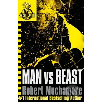 Beletrie pro dospělé Man Vs Beast - Robert Muchamore Hodder Children's Books