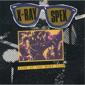 Zahraniční hudba LP X-Ray Spex: Live At The Roxy Club 2024