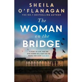 Beletrie pro dospělé The Woman on the Bridge - Sheila O'Flanagan Headline Book