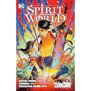 Komiks pro dospělé Spirit World - Alyssa Wong, Haining (Ilustrátor), Jeremy Holt, Andrew Drilon (Ilustrátor) DC Comics