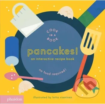 Cizojazyčná kniha Pancakes! - Lotta Nieminen Phaidon