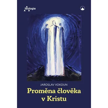 Kniha Proměna člověka v Kristu (E-Kniha)