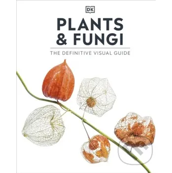 Cizojazyčná kniha Plants and Fungi - DK Dorling Kindersley