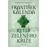 Rytíř zeleného kříže - František…