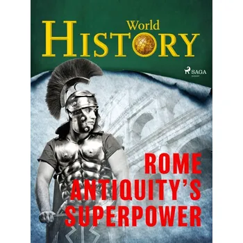 Kniha Rome – Antiquity’s superpower