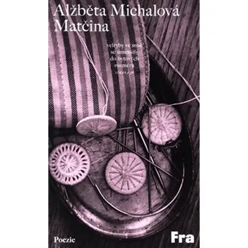 Poezie Matčina - Alžběta Michalová